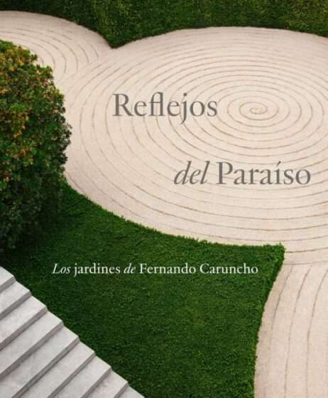 Reflejos del paraíso: Los jardines de Fernando Caruncho