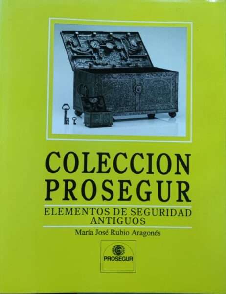 Colección Prosegur - Elementos de seguridad antiguos