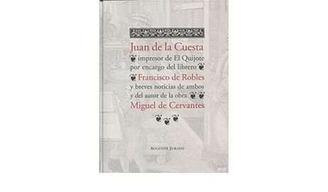 Juan de la cuesta, impresor de el Quijote por encargo...