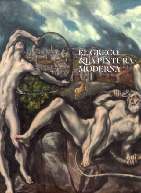 El Greco y la pintura moderna (Spanish Edition)